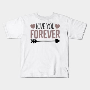 Love You Forever Kids T-Shirt